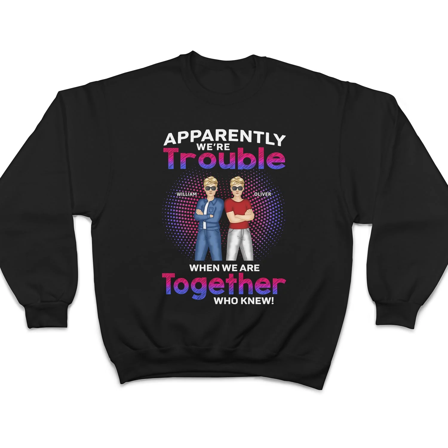 Apparently We're Trouble When We Are Together Who Knew - Gift For Best Friends, Besties - Personalized T Shirt - Image 5