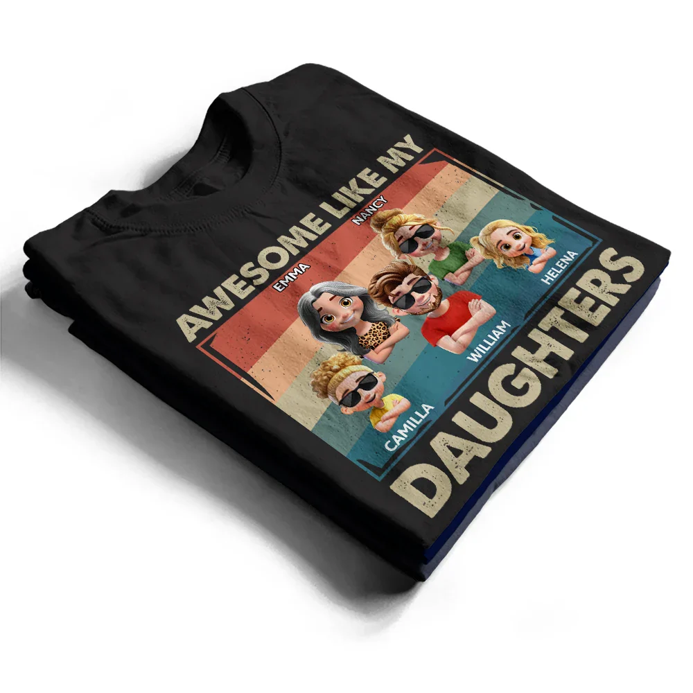 Awesome Like My Daughter Funny Dad - Personalized T Shirt - Image 2