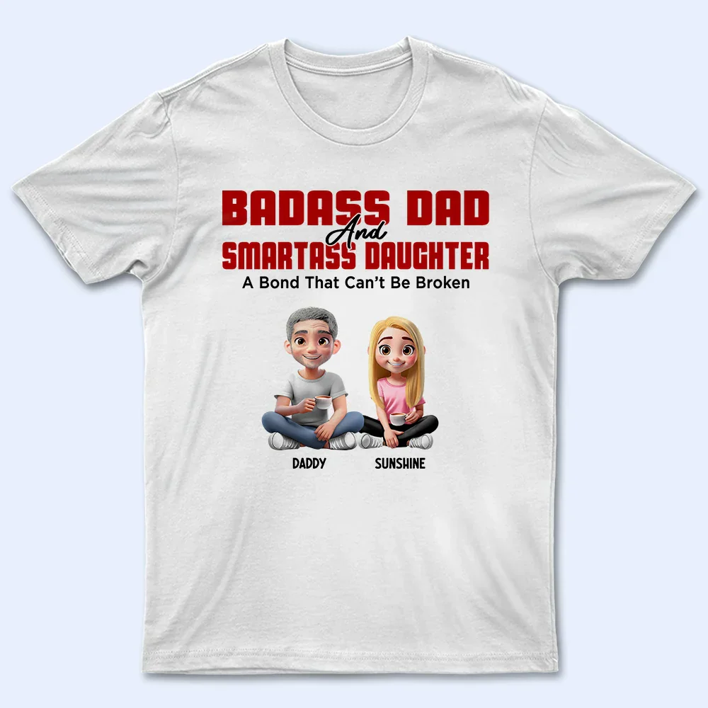 Badass Dad & Smartass Daughter - Personalized T Shirt