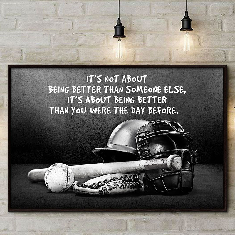 Baseball It's Not About Being Better Customized Poster - Image 2