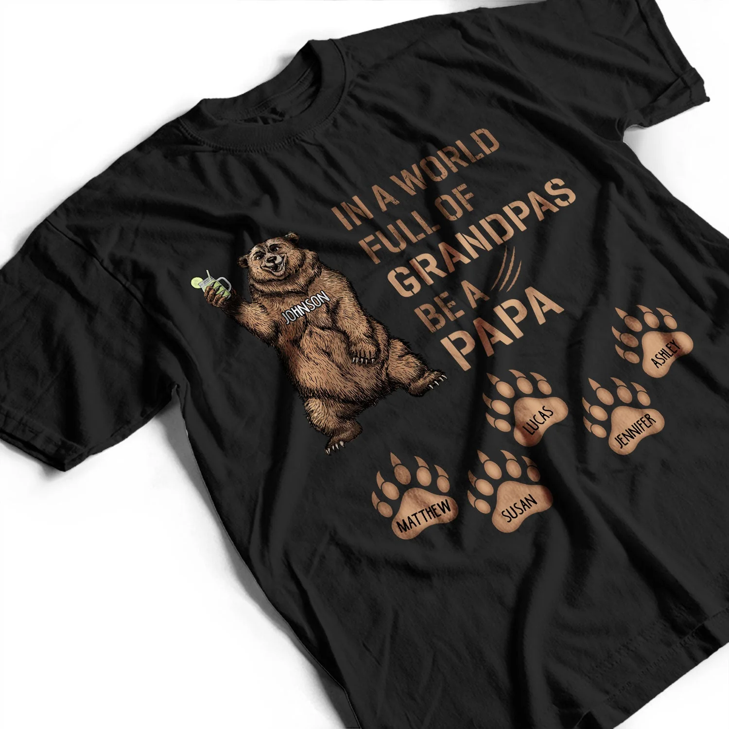 Be A Papa Bear - Gift For Dad, Father, Grandpa, Grandfather - Personalized T Shirt - Image 3