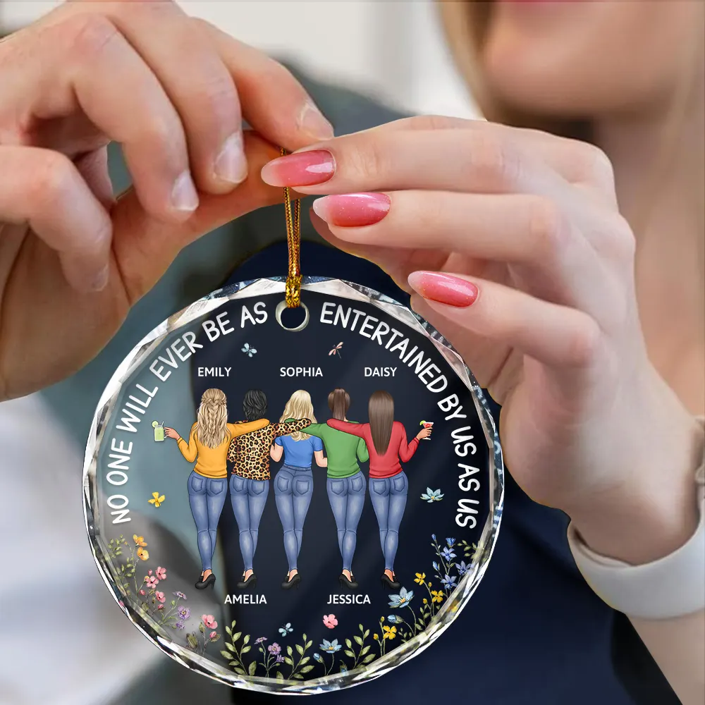 Be As Entertained By Us As Us Arm In Arm Bestie - Personalized Circle Glass Ornament - Image 4