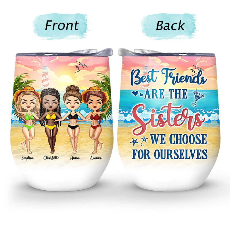 Beach Best Friends Choose For Ourselves - Gift For BFF - Personalized Custom Wine Tumbler - Image 4