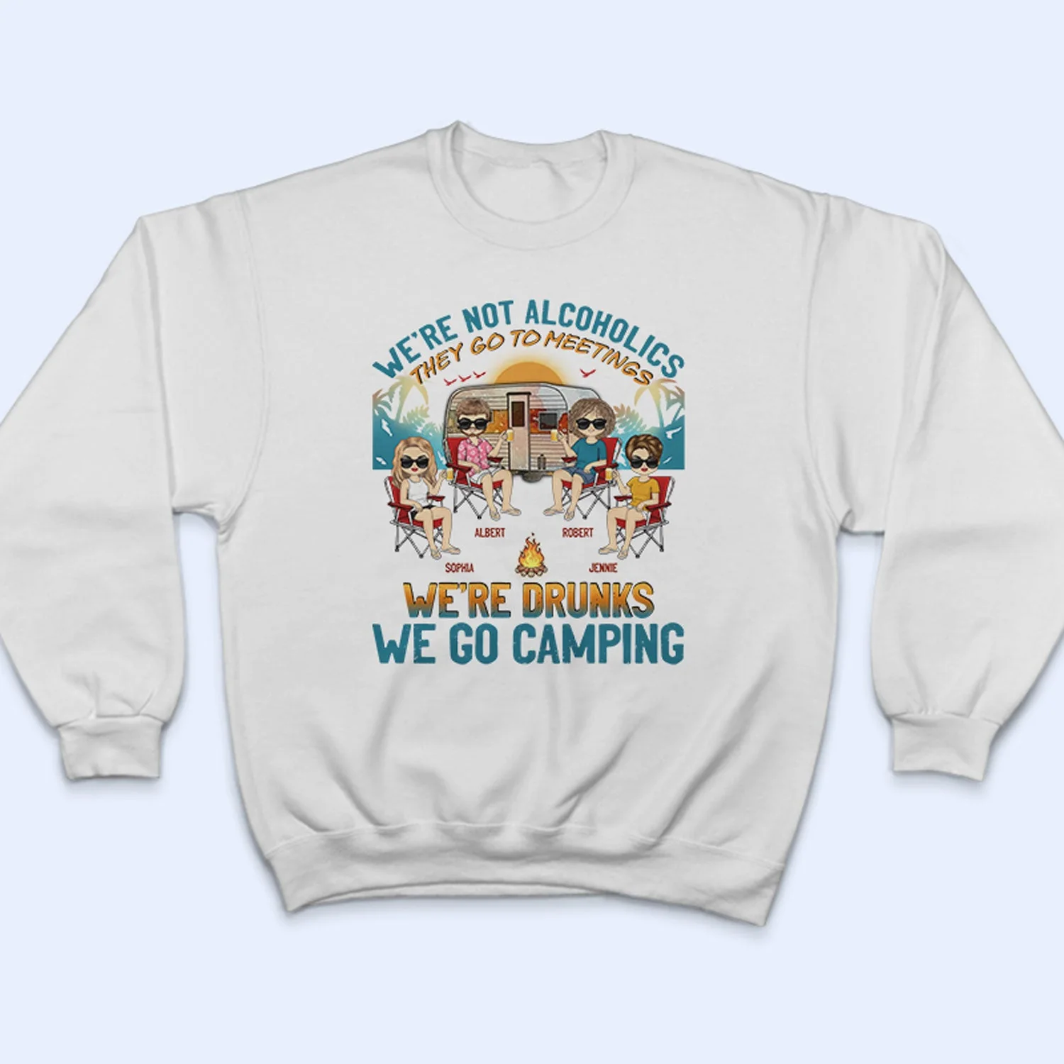 Beach Camping We're Drunks - Gift For Bestie - Personalized Custom T Shirt - Image 5