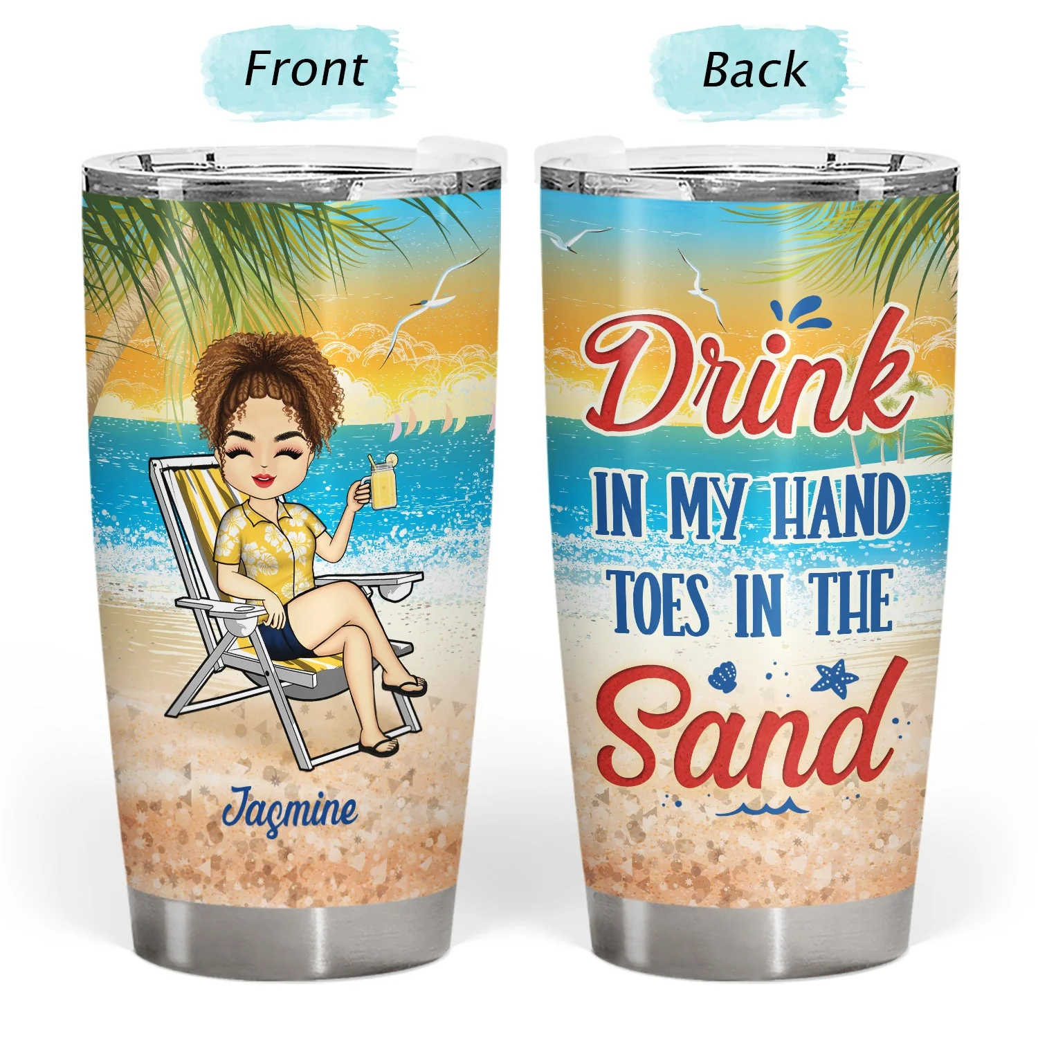 Beach Drink In My Hand Toes In The Sand - Gift For Women, Beach Lovers - Personalized Custom Tumbler - Image 3
