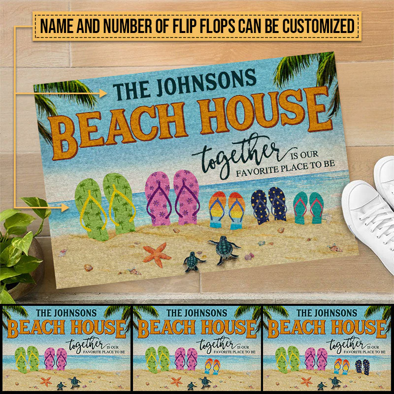 Beach House Flip Flop Together Is Our Favorite Place Custom Doormat