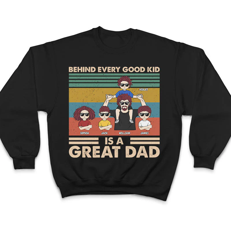 Behind Every Good Kid - Gift For Father - Personalized Custom T Shirt - Image 5
