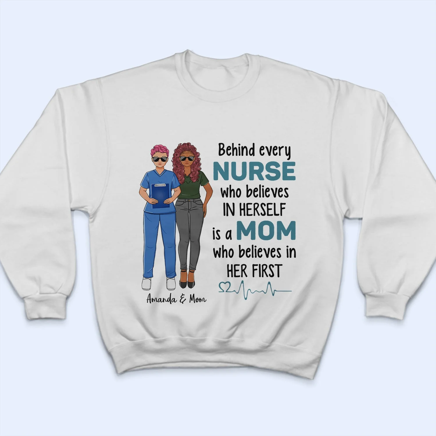 Behind Every Nurse Who Believes In Herself - Gift For Nurse - Personalized Custom T Shirt - Image 5