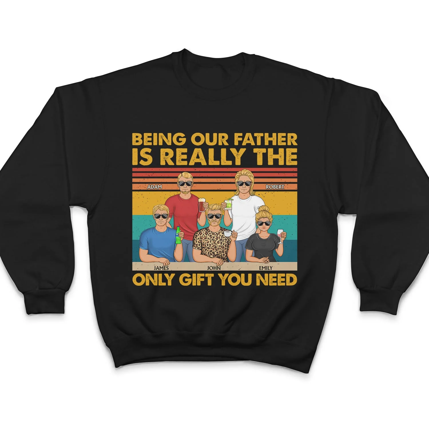 Being Our Father Is Really The Only Gift You Need - Funny, Birthday Gift For Dad, Papa, Husband - Personalized Custom T Shirt - Image 5