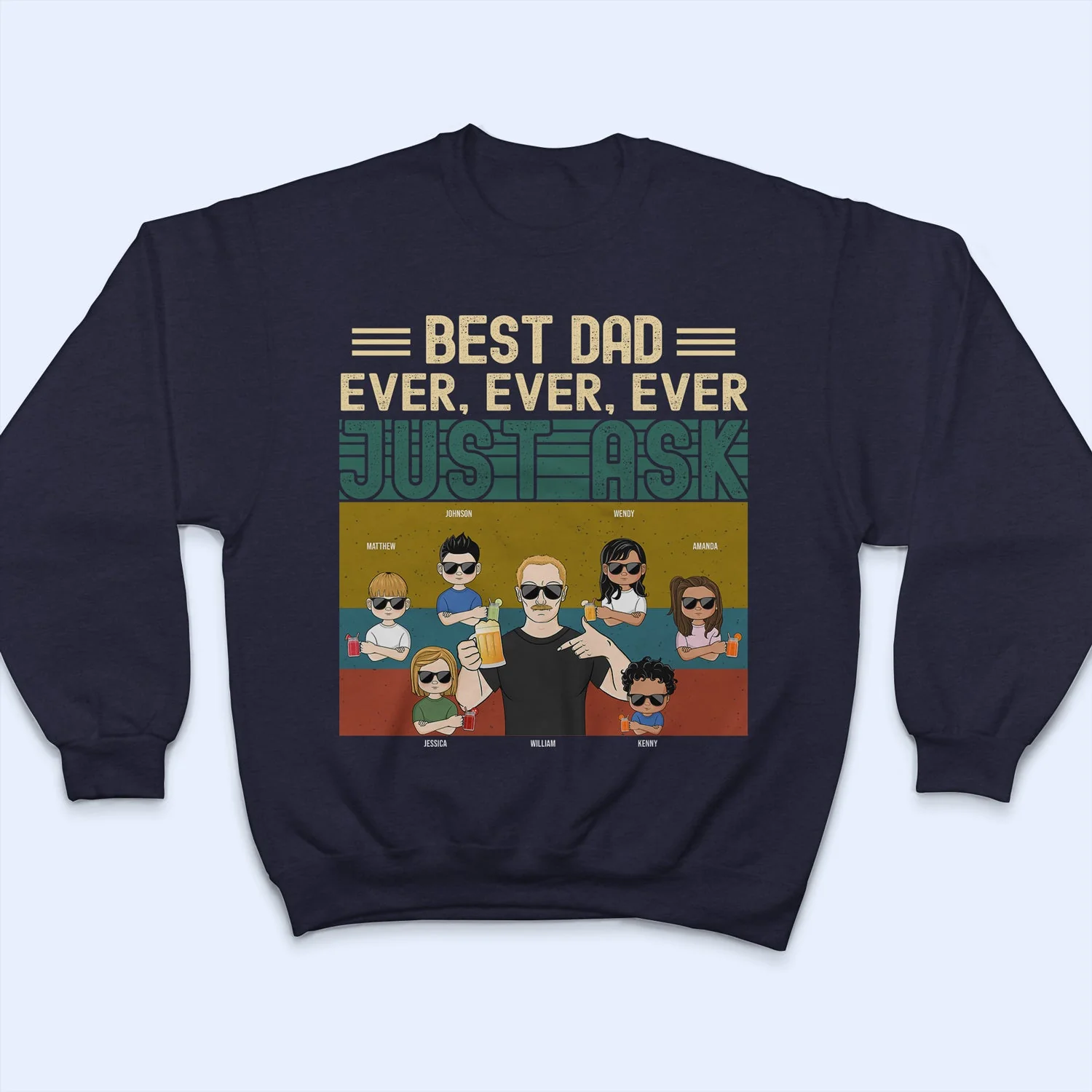 Best Dad Ever Ever Ever - Gift For Father, Dad - Personalized Custom T Shirt - Image 5