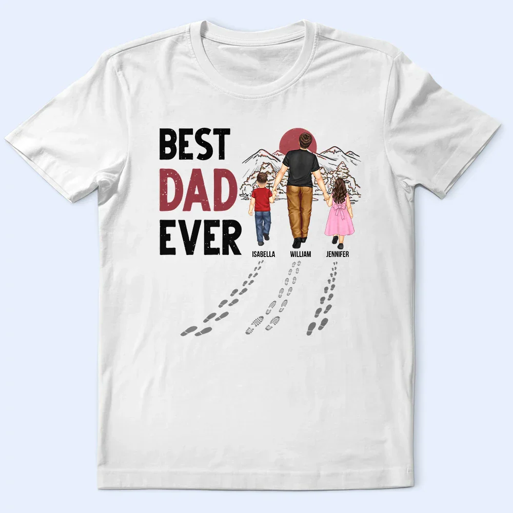Best Dad Ever Walking - Personalized T Shirt