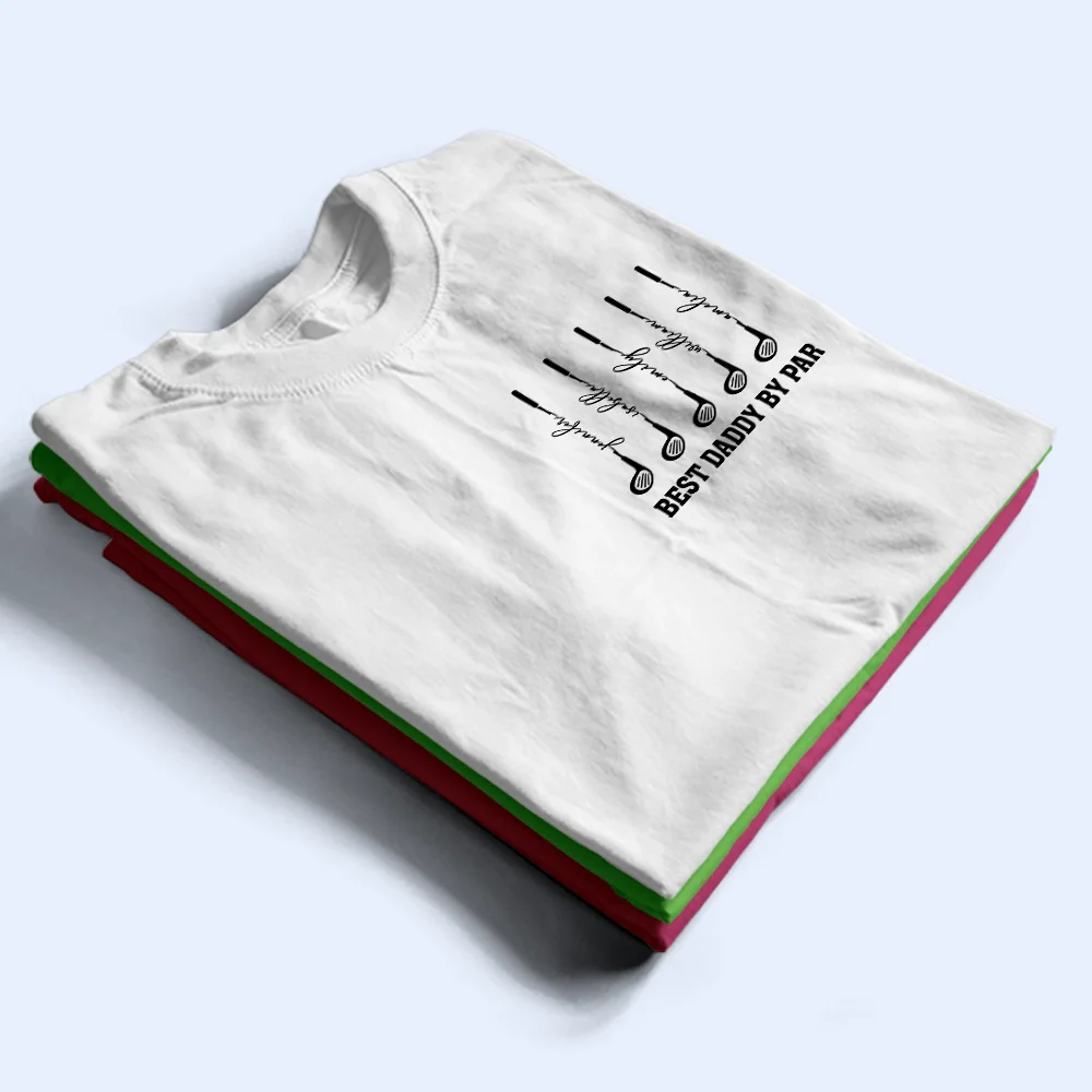 Best Dad Grandpa By Par Golf Clubs - Personalized T Shirt - Image 3