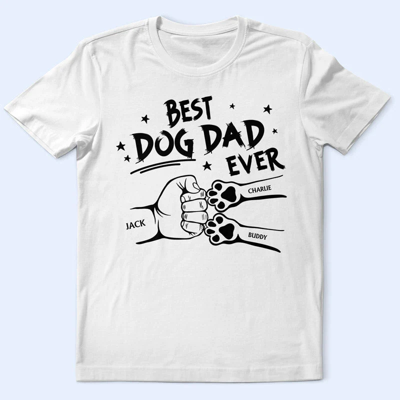 Best Dog Dad Ever Hand Punch - Personalized T Shirt - Image 2