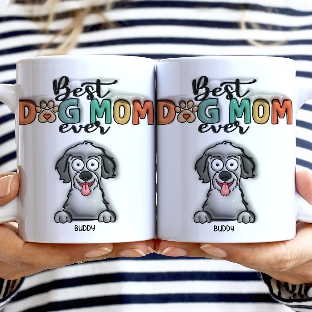 Best Dog Mom Dog Dad Ever Funny - 3D Inflated Effect Printed Mug, Personalized White Edge-to-Edge Mug - Image 2