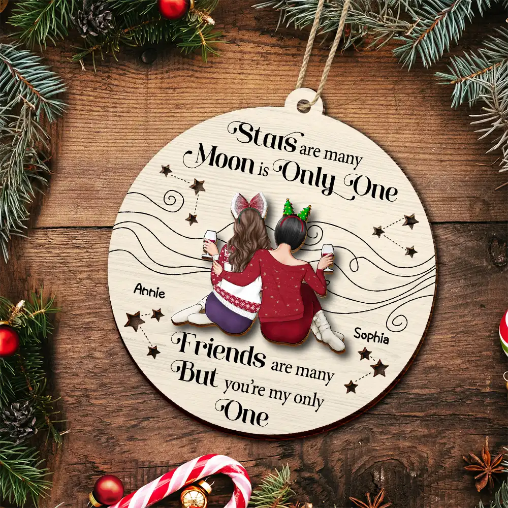 Best Friend You Are The Only One - Personalized 2-Layered Wooden Ornament - Image 5