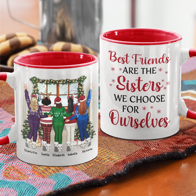 Best Friends Are The Sisters We Choose For Ourselves - Christmas Gift For BFF - Personalized Custom Accent Mug - Image 4