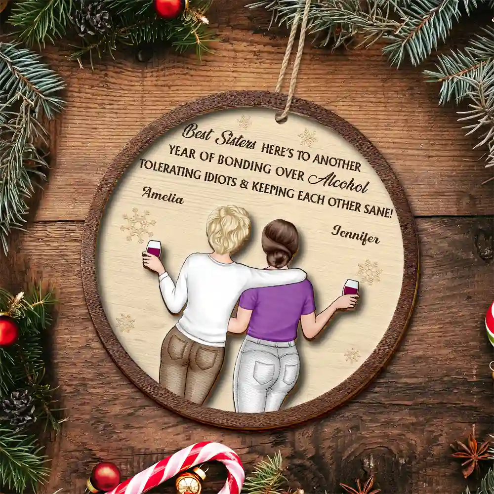 Best Friends Here's To Another Year Of Us - Personalized 2-Layered Wooden Ornament - Image 4