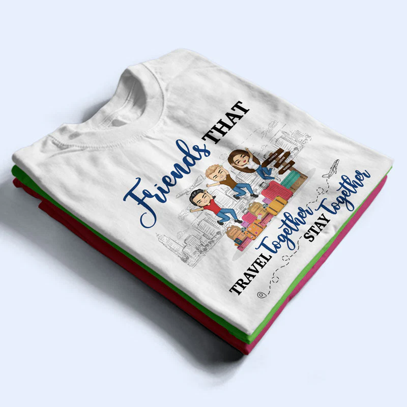 Best Friends We Are Like A Small Travel Gang - Gift For Travel Lovers - Personalized Custom T Shirt - Image 2