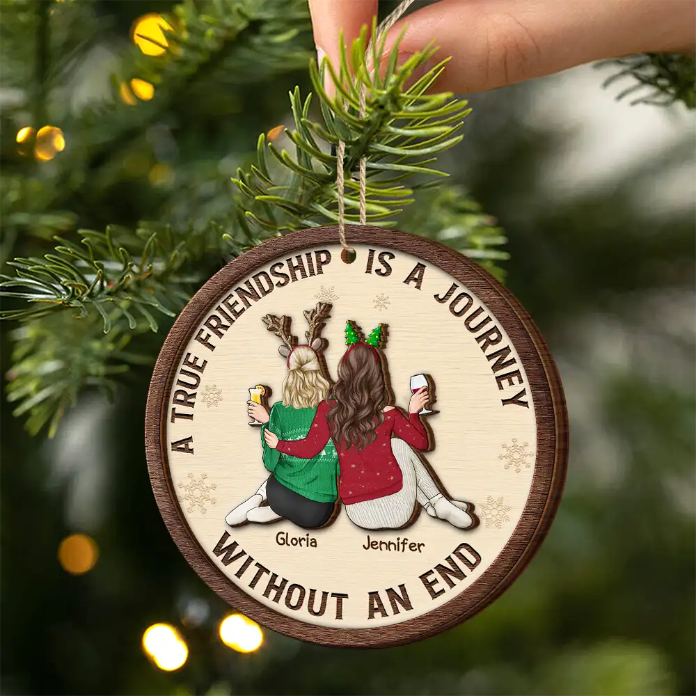 Bestie A True Friendship Is A Journey Without An End - Personalized 2-Layered Wooden Ornament - Image 2