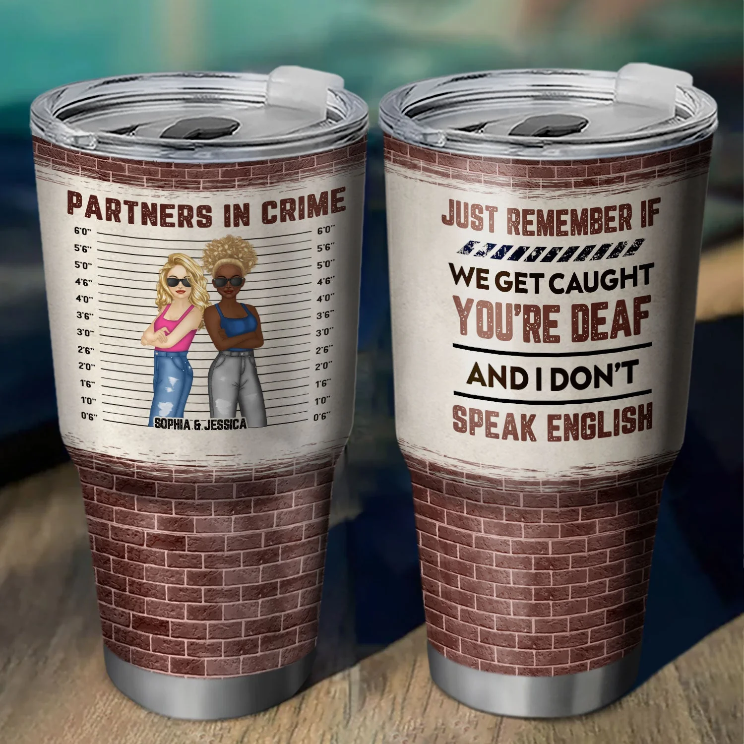 Bestie If We Get Caught Partners In Crime - Personalized Custom 30 Oz Tumbler - Image 2