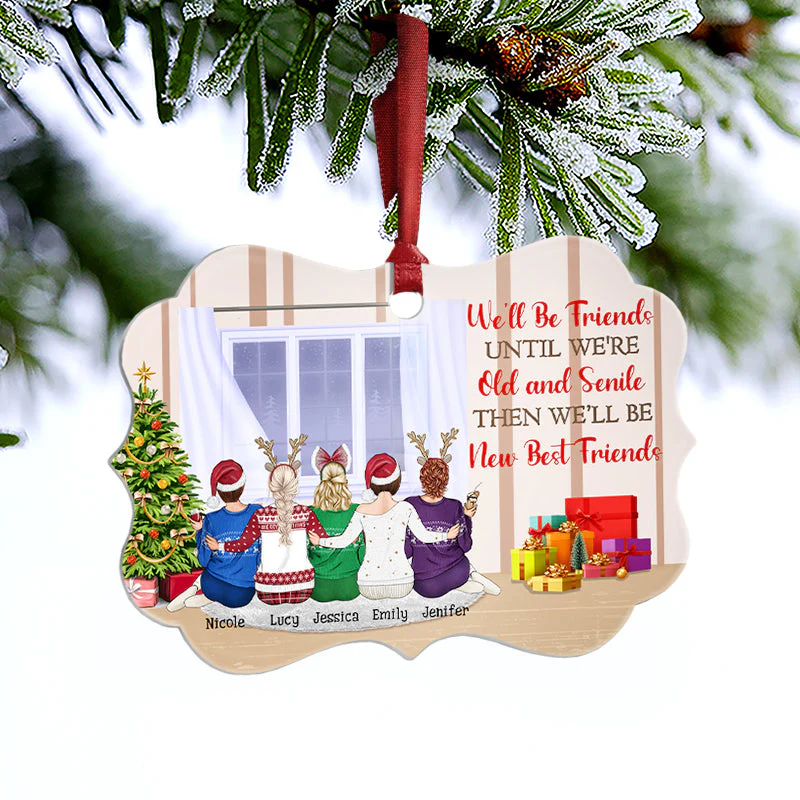Bestie We'll Be Friends Until Old And Senile - Personalized Custom Aluminum Ornament - Image 2