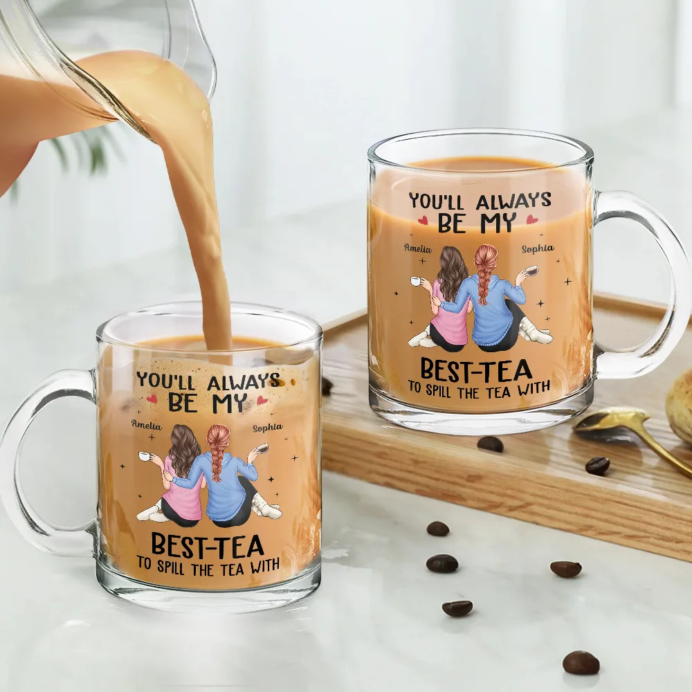 Besties Hugging You'll Always Be My Best-Tea - Personalized Glass Mug - Image 4