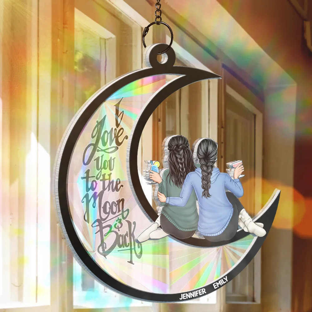 Besties I Love You To The Moon & Back - Personalized Window Hanging Rainbow Suncatcher - Image 3