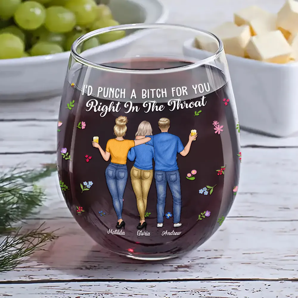 Besties I'd Punch Right In The Throat - Personalized Stemless Wine Glass - Image 6