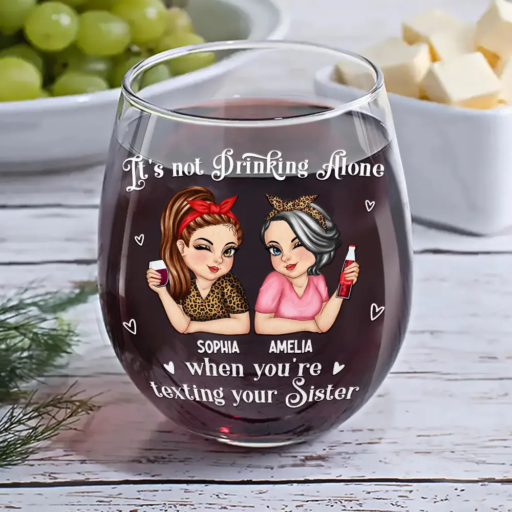 Besties It's Not Drinking Alone - Personalized Stemless Wine Glass - Image 6