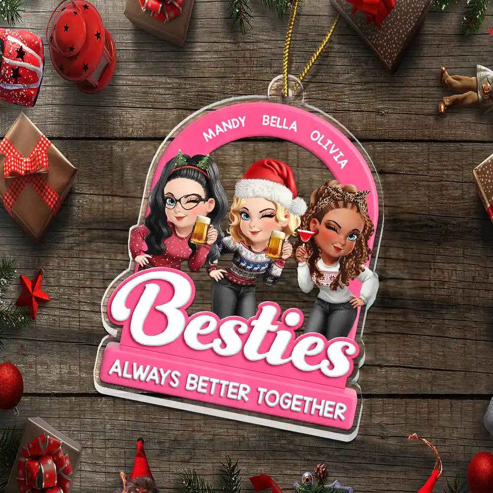 Besties Sisters Always Better Together Christmas 3D Effect - Personalized Custom Shaped Acrylic Ornament - Image 5
