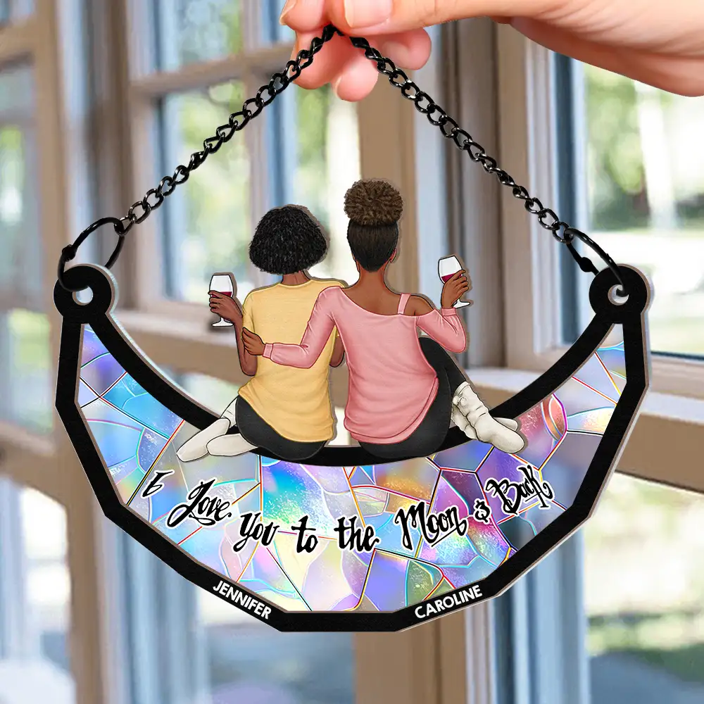 Besties Sisters I Love You To The Moon And Back - Personalized Window Hanging Suncatcher Ornament - Image 2