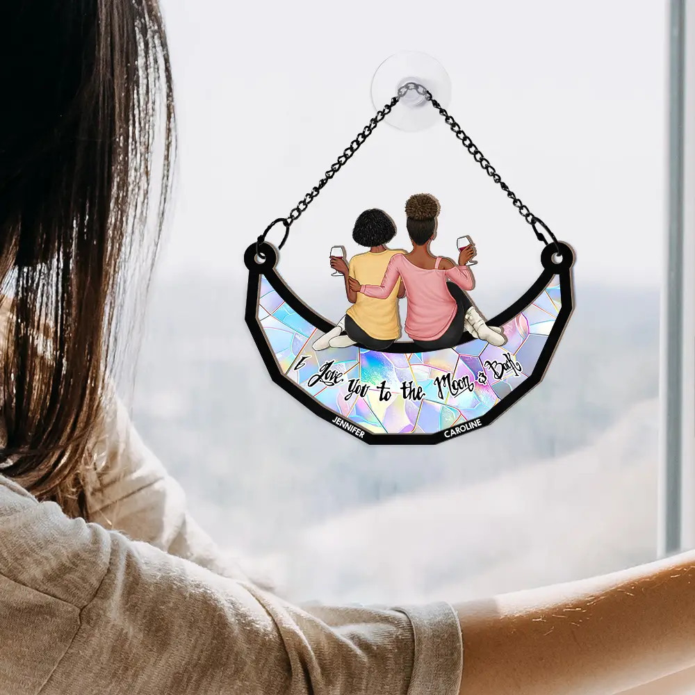 Besties Sisters I Love You To The Moon And Back - Personalized Window Hanging Suncatcher Ornament - Image 4