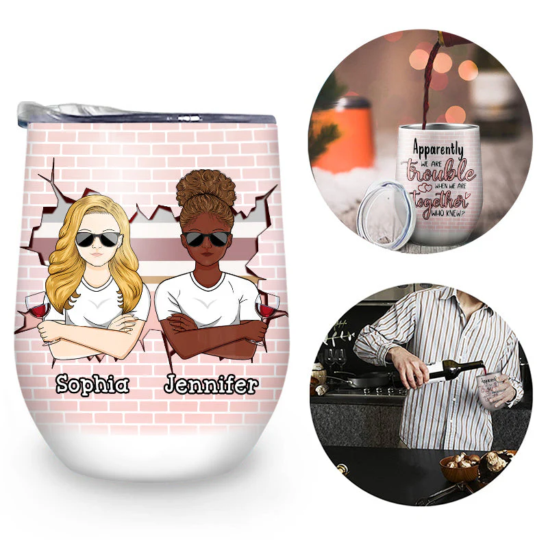 Besties We're Trouble When Together - Gift For Best Friends - Personalized Custom Wine Tumbler - Image 2