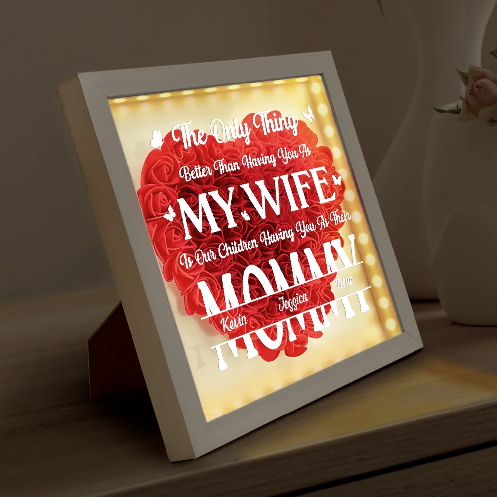 Better Than Having You As My Wife - Personalized LED Light Flower Shadow Box - Image 4