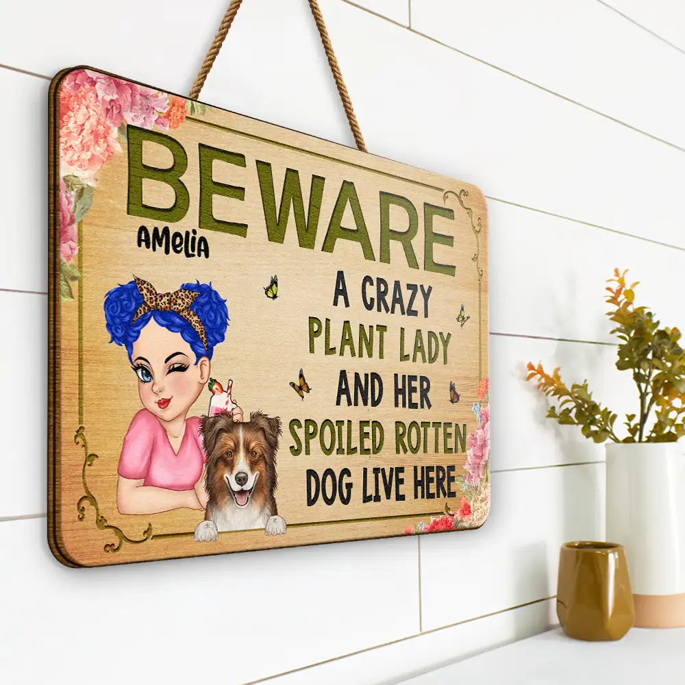 Beware A Crazy Plant Lady & Her Spoiled Rotten Dogs Live Here - Personalized Custom Shaped Wood Sign - Image 2