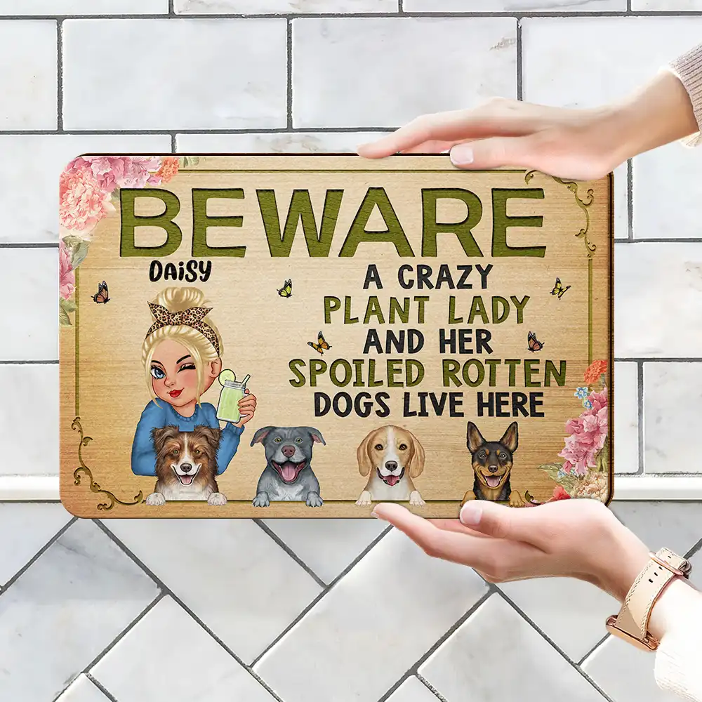 Beware A Crazy Plant Lady & Her Spoiled Rotten Dogs Live Here - Personalized Custom Shaped Wood Sign - Image 4