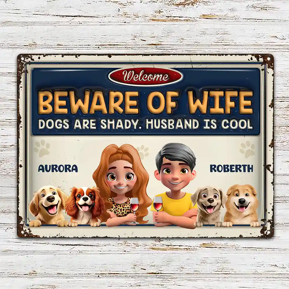 Beware Of Wife Dogs Are Shady Husband Is Cool Pet Mom Dad - Personalized Classic Metal Signs - Image 3