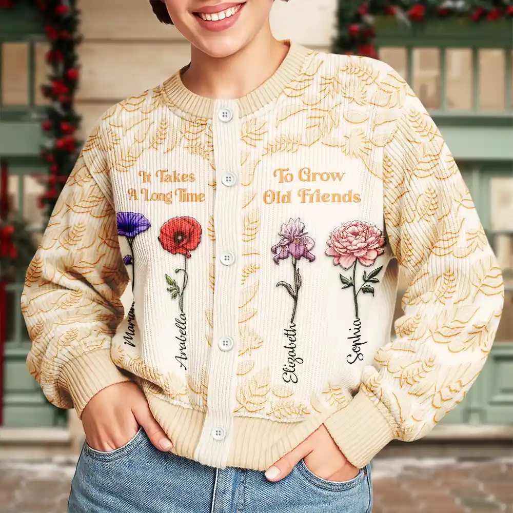 Birth Flower Grow An Old Friend - Personalized Cardigan - Image 3