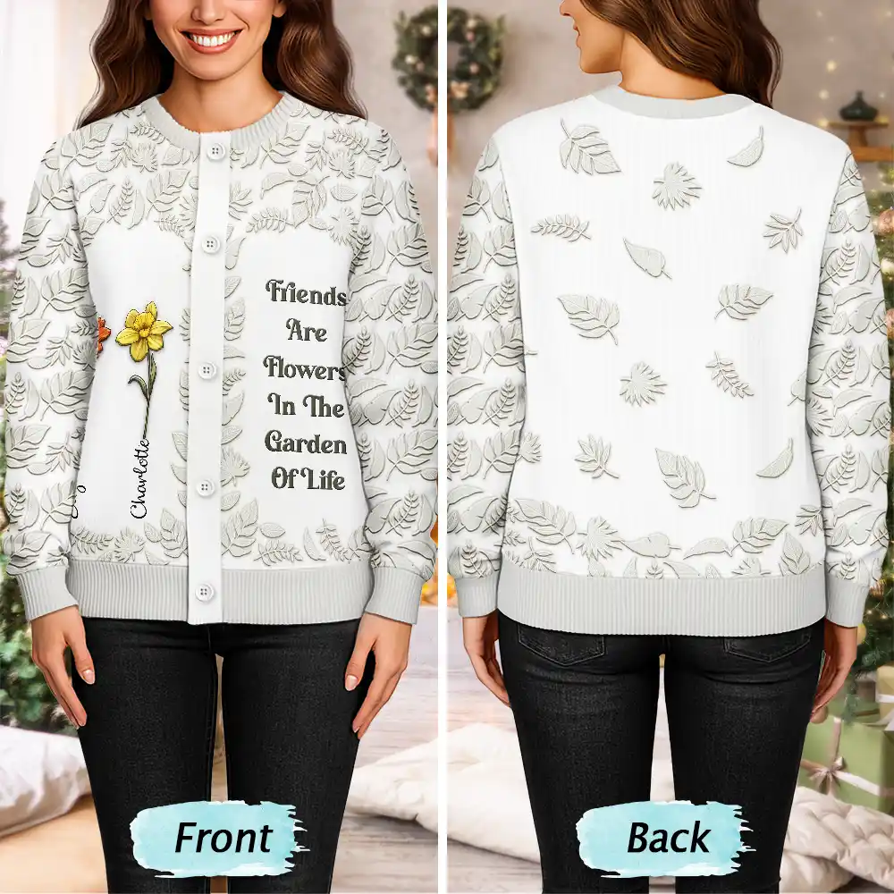 Birth Flower Grow An Old Friend - Personalized Cardigan - Image 4