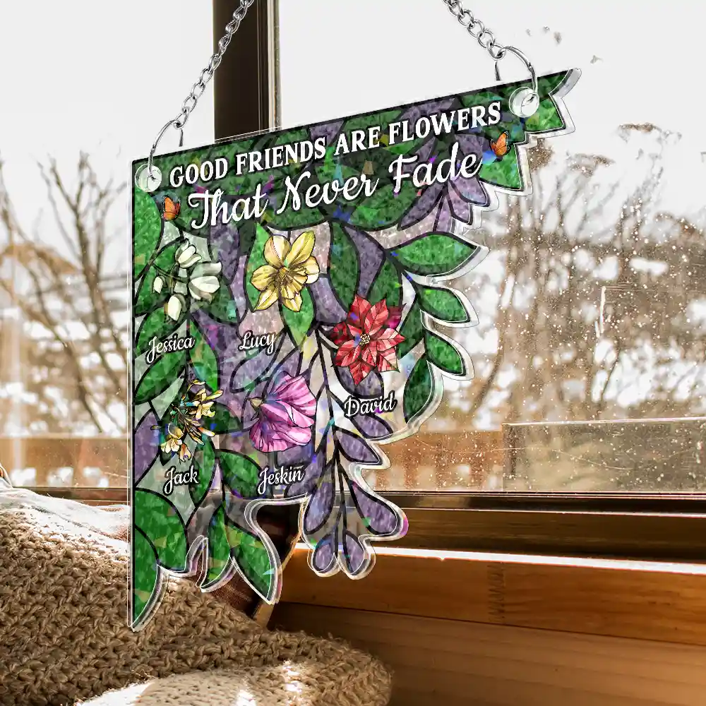 Birth Flower Grow An Old Friend - Personalized Window Corner Suncatcher - Image 4