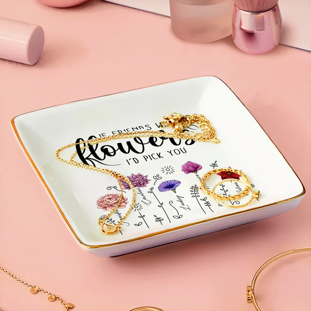 Birth Flower If Besties Were Flowers I'd Pick You - Personalized Ring Dish - Image 3