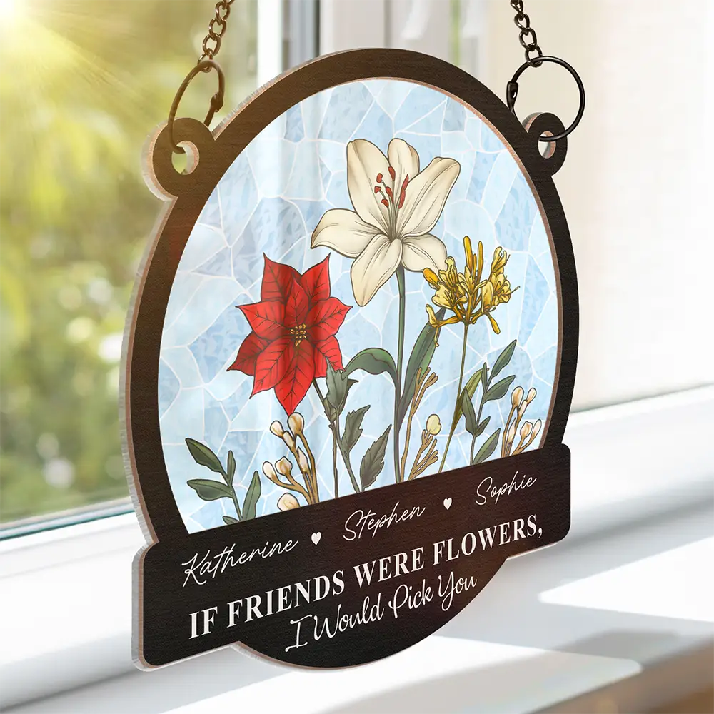 Birth Flowers Grow An Old Friend - Personalized Window Hanging Suncatcher Ornament - Image 3