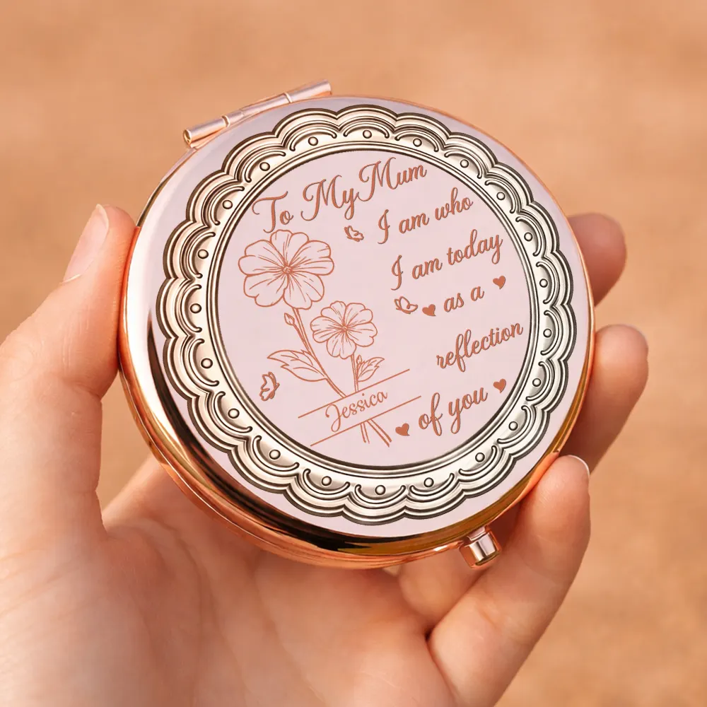Birth Month Flower Mom Who I Am Today As A Reflection Of You - Personalized Compact Mirror - Image 6