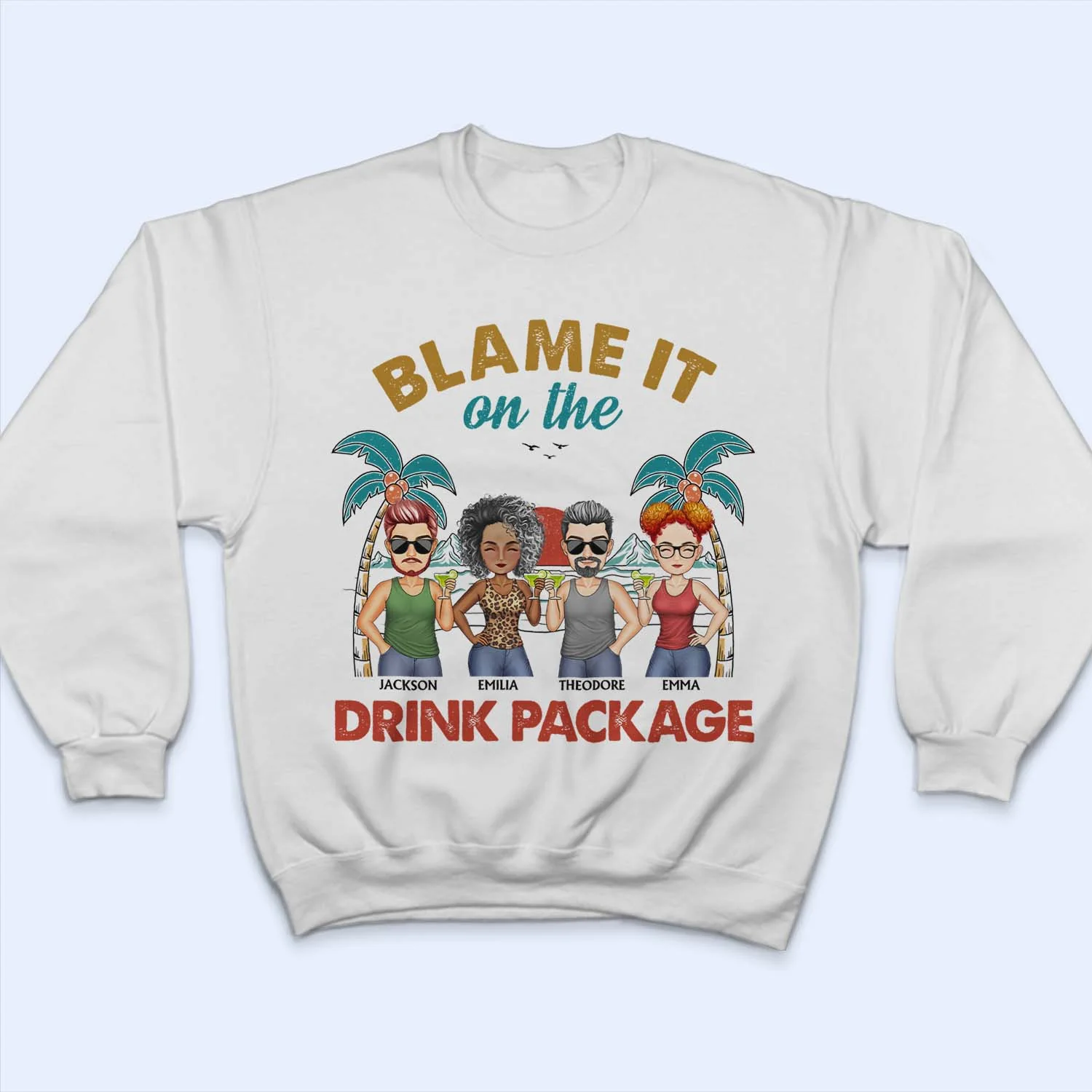 Blame It On The Drink Package - Vacation, Beach, Anniversary, Birthday Gift For Besties, Best Friends - Personalized Custom T Shirt - Image 5