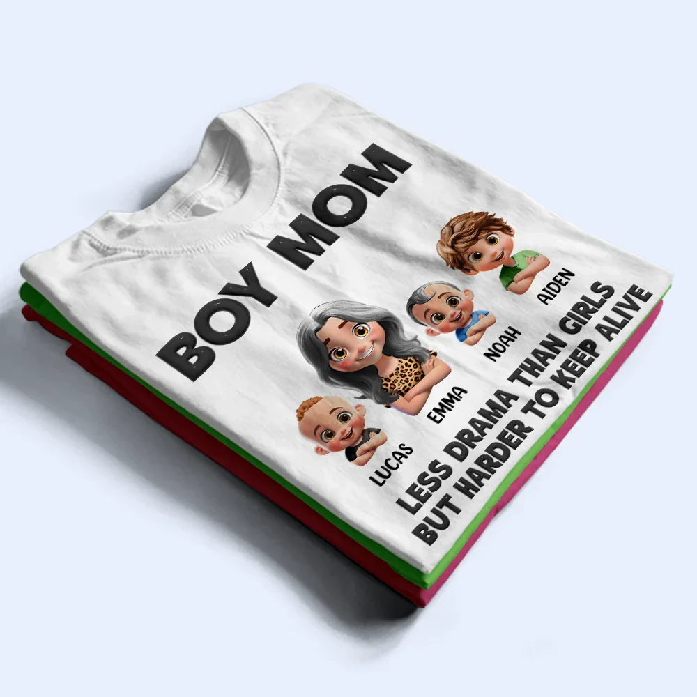 Boy Mom Less Drama Than Girls But Harder To Keep Alive - Personalized T Shirt - Image 2