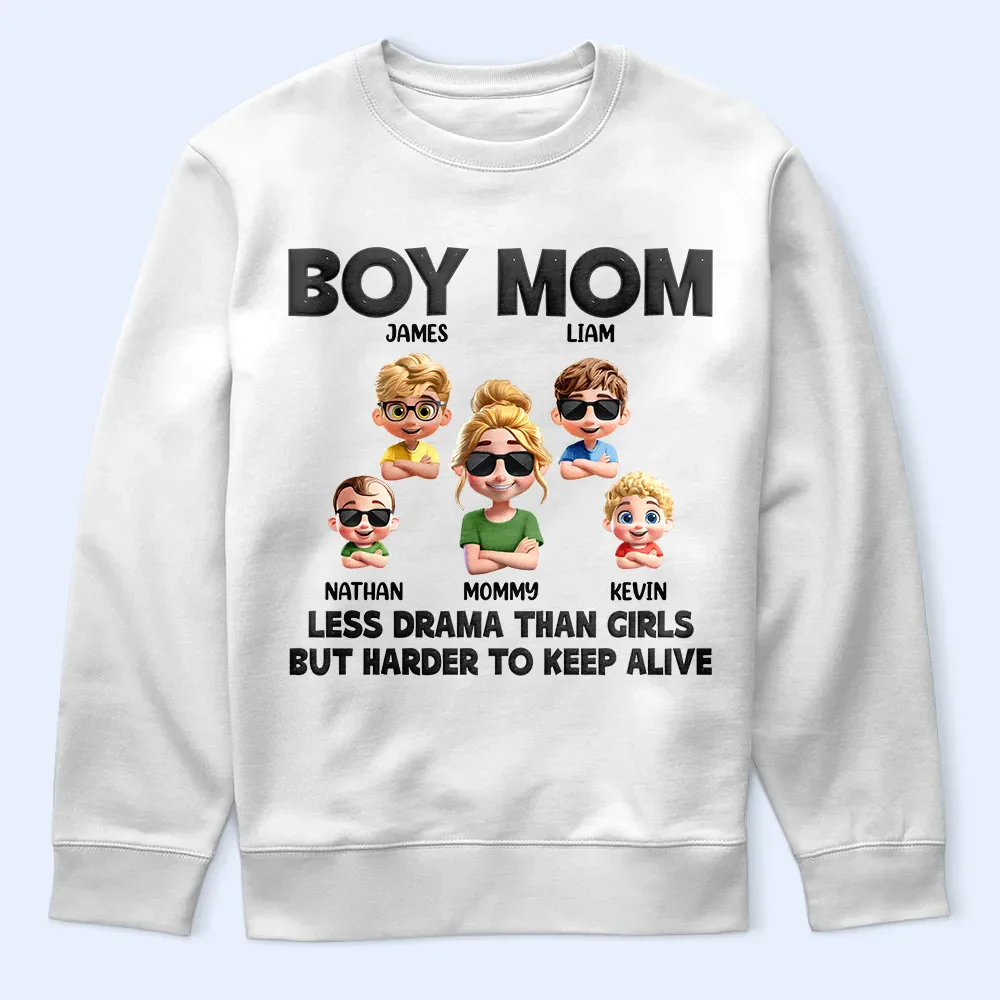 Boy Mom Less Drama Than Girls But Harder To Keep Alive - Personalized T Shirt - Image 5