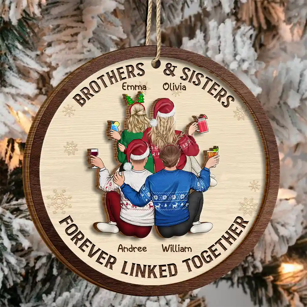 Brothers & Sisters Forever Linked Together - Personalized 2-Layered Wooden Ornament - Image 3
