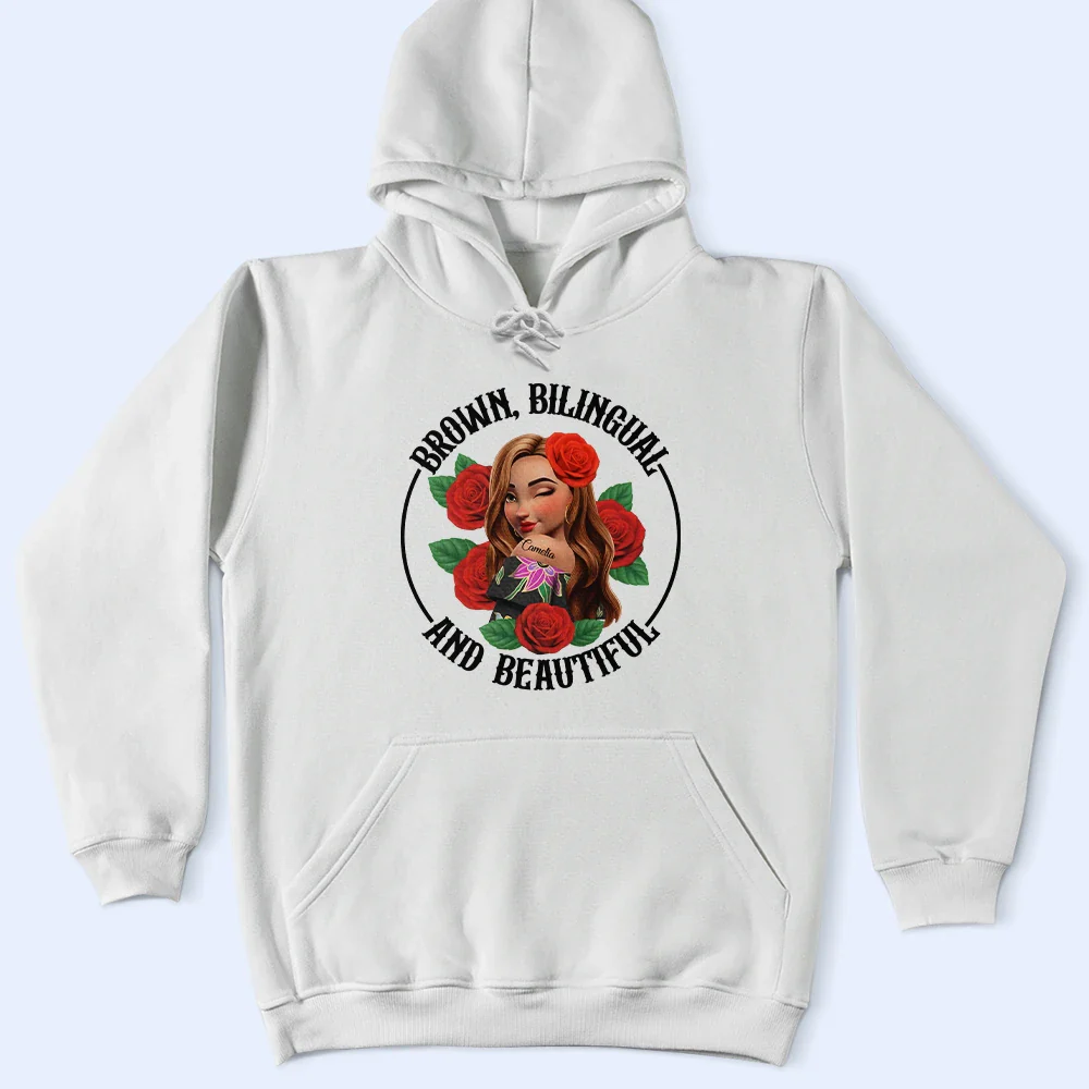 Brown Bilingual Beautiful Hispanic Month Mexican Latina - Personalized T Shirt - Image 3