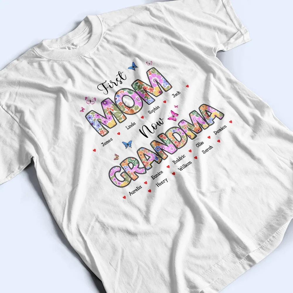 Butterfly Flower Title First Mom Now Grandma - Personalized T Shirt - Image 5