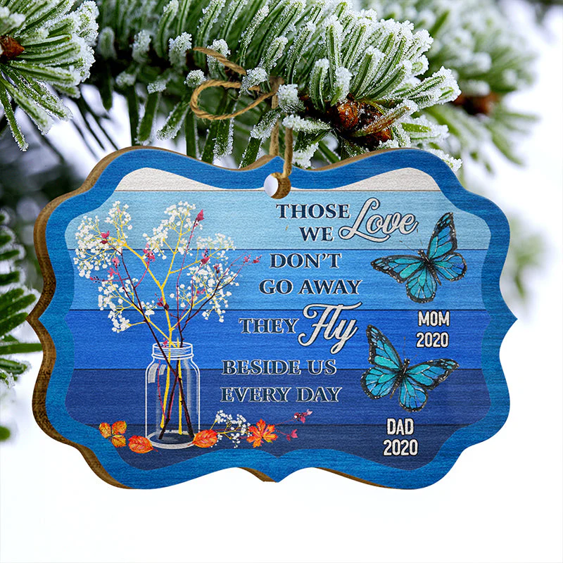 Butterfly Those We Love Don't Go Away - Memorial Gift - Personalized Custom Wooden Ornament - Image 3